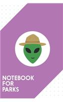 Notebook for Parks: Dotted Journal with Alien with park ranger hat Design - Cool Gift for a friend or family who loves uniform presents! - 6x9" - 180 White dotted pages