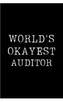 Worlds Okayest Auditor: Blank Lined Journal For Taking Notes, Journaling, Funny Gift, Gag Gift For Coworker or Family Member