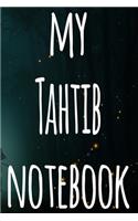 My Tahtib Notebook: The perfect way to record your martial arts progression - 6x9 119 page lined journal!