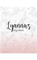Lyanna's Big Ideas