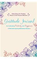 Gratitude Journal for Cultivating Positivity and Happiness Filled with Inspiring Motivational Quotes