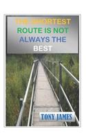 The Shortest Route Is Not Always the Best
