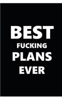 2020 Weekly Planner Funny Humorous Best Fucking Plans Ever Block Style 134 Pages: 2020 Planners Calendars Organizers Datebooks Appointment Books Agendas