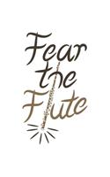 Fear the Flute: Flute Player I Musician I Orchestra I Music