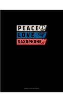 Peace Love Saxophone: Genkouyoushi Notebook