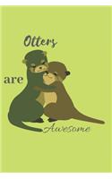 Otters Are Awesome