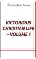 Victorious Christian Life (Volume 1)