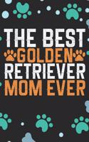 The Best Golden Retriever Mom Ever