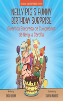 Nelly Pig's Funny Birthday Surprise - Divertida Sorpresa de Cumpleaños de Nelly la Cerdita