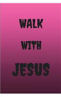 Walk with Jesus
