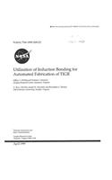 Utilization of Induction Bonding for Automated Fabrication of Tigr