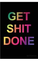 Get Shit Done Notebook