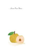 Asian Pear Notes