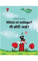Mimi ni mdogo? Mi choti ahe?