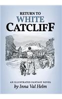Return To White Catcliff