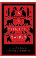 In This Delicious Garden