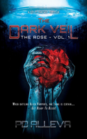 Rose Vol. 1 A Dystopian Science Fiction Thriller