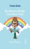 My Memory Minder Is My Memory Finder
