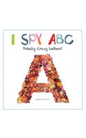 I Spy ABC: Totally Crazy Letters!