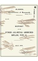 REPORT ON THE JUNKER ALL-METAL ARMOURED BIPLANE TYPE J.I., July 1919Reports on German Aircraft 14