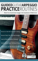 Guided Guitar Arpeggio Practice Routines