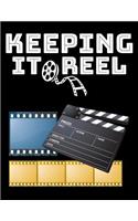 Keeping It Reel: Storyboard Sketchbook Creative Filmmakers Notebook for Journaling Scenes(2 Film Makers Movie Writing Journals)
