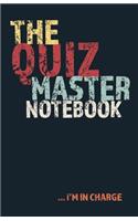 The Quiz Master Notebook, I'm in Charge: Host Your Own Pub Table Quiz