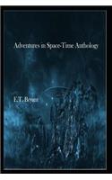 Adventures in Space-Time Anthology
