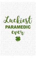 Luckiest Paramedic Ever