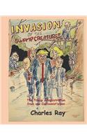 Invasion of the Swamp Creatures: The Trump Administration from One Cartoonist's Pen
