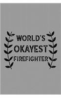 World's Okayest Firefighter