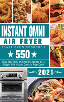 Instant Omni Air Fryer Toast Oven Cookbook 2021
