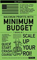 Maximum Profits with Minimum Budget [7 in 1]