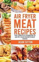 Air Fryer Meat Recipes
