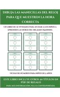 Fichas de números para niños de 5 años (Dibuja las manecillas del reloj para que muestren la hora correcta): Este libro contiene 30 fichas con actividades a todo color para niños de 5 a 6 años(42 Fichas de Números Para Niños de 5 Años)