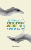 Sustainability, Participation and Culture in Communication