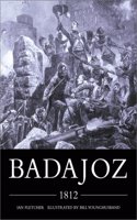 Badajoz 1812: In Hell Before Daylight (Trade Editions)