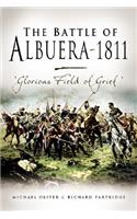Battle of Albuera, 1811, The: Glorious Field of Grief