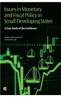 Issues in Monetary and Fiscal Policy in Small Developing States