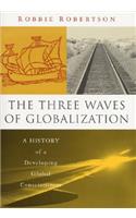 The Three Waves of Globalization