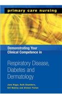 Demonstrating Your Clinical Competence in Respiratory Disease, Diabetes and Dermatology