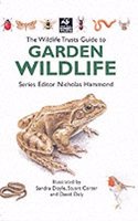 The Wildlife Trusts Guide to Garden Wildlife (The Wildlife Trusts series)
