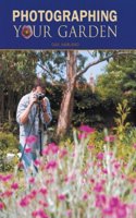 Photographing Your Garden