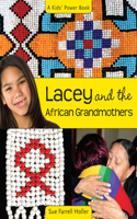 Lacey & the African Grandmothers