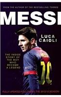 Messi: The Inside Story of the Boy Who Became a Legend