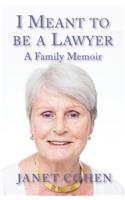 I Meant to be a Lawyer