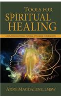 Tools for Spiritual Healing