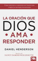 Oración Que Dios AMA Responder