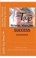 Tap Into Network Marketing Success: (for Introverts)