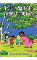 Parri, Pip, Pete and Ants in Your Pants: (Fun story teaching you the value of inclusion, children books for kids ages 5-8)